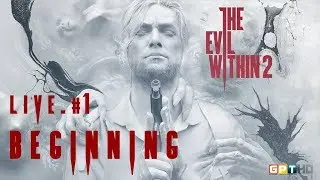 The Evil Within 2 (LIVE) #1 [HD]