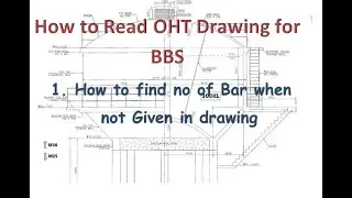 How to read OHT Drawing for BBS I Cal. of No of bar when not Given in Drawing@TheCIVILengineervisit