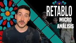 RETABLO: ANÁLISIS (Sin spoilers) | CONMOVEDORA Película Peruana en NETFLIX
