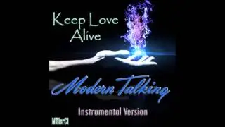 Modern Talking - Keep Love Alive Instrumental Version