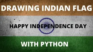 DRAWING INDIAN FLAG IN PYTHON | HAPPY INDEPENDENCE DAY | 74th independence day | India | tamil