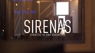 EMI - Crónicas De Una Grabación: Sirenas