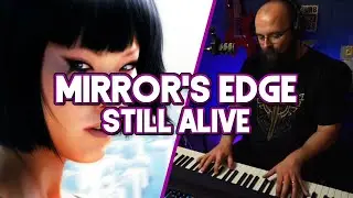 Mirror's Edge - Still Alive // Piano Cover