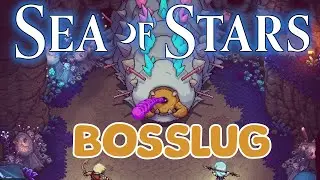 Sea of Stars - Bosslug Boss Fight