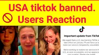 Tiktok banned in USA, users reaction 