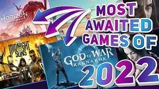 Top 10 Most Awaited Games Of 2022 | Most Anticipated Games Of 2022 | Latest Games | New Game in 2022