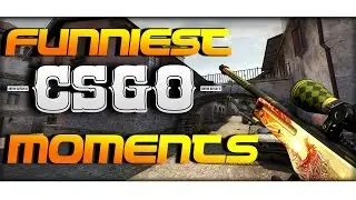 Funniest Moments #2! ( Counter Strike: Global Offensive ) /w Joker