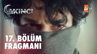 Akıncı 17. Bölüm Fragmanı | Tuzak!