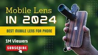The BEST Mobile Phone Lenses in 2024