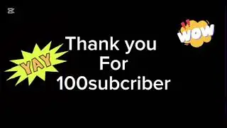 Thank Fan for 100Subcriber