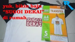 Cara Sablon baju "SUGOI DEKAI" di rumah