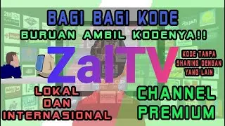 BAGI-BAGI KODE ZALTV SATU KODE SATU ORANG 🔴 TERBATAS