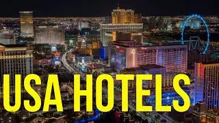 Top Luxury Hotels in USA | Best Luxury Hotels in USA