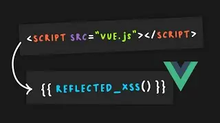 Bahas Kasus XSS Dari Penggunaan Vue.js | Client-Side Template Injection