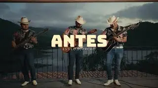 Estilo Supremo - Antes (LIVE)