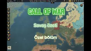 Seri arası özel bölüm. Savaşların özeti. #ww2 #callofwar 