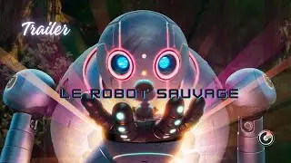 [TRAILER 🎥] Le robot sauvage 🤖 | Cinéma