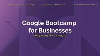 Google Bootcamp for Businesses | Google Business Profile, GA4, SEO & Google Ads