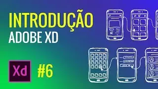 CURSO DE ADOBE XD - INTRODUÇÃO - Barra de Propriedades
