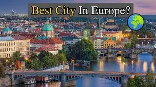 Why PRAGUE is the BEST CITY in EUROPE