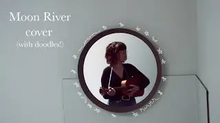Moon river- Joelle (cover)