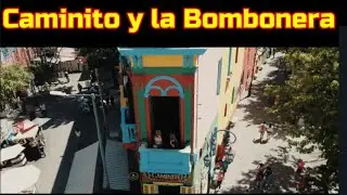 Caminito y la Bombonera