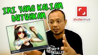 STOP..! Hanya Foto Ini yang Bisa Diupload di Shutterstock | Bagian 2 - Selesai