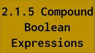 Compound Boolean Expressions (Java) - AP Computer Science A
