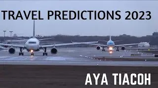 TRAVEL PREDICTIONS 2023