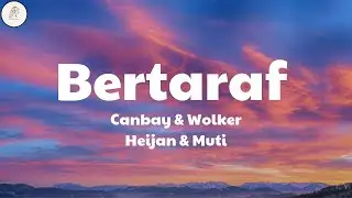 Canbay & Wolker feat. Heijan & Muti - Bertaraf [Sözleri]