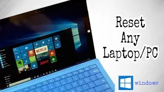 Reset Windows PC or Laptop | 2023 | factory reset computer