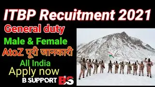 ITBP GD Bharti 2021 || Male & Female || All India can apply|| B support.