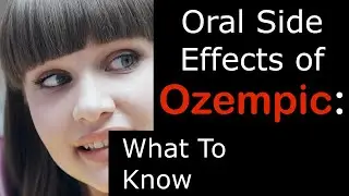 Oral Side Effects of Ozempic: What You Should Know