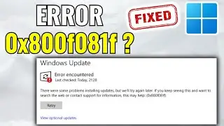 How to Fix Windows 11 Error Code 0x800f081f | .NET Framework & Update Fix (2025)