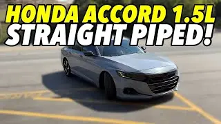 2022 Honda Accord 1.5L Exhaust Sound w/ Straight Pipes!