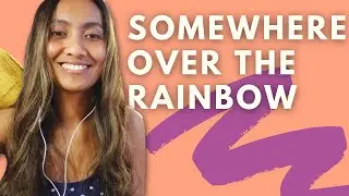 Somewhere Over The Rainbow (Ariana Grande Cover)