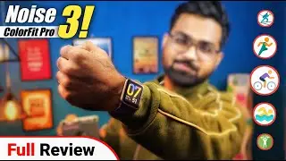 Noise Colorfit Pro 3 Full Review | Noise Colorfit Pro 3  Pros and cons