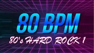 80 BPM - 80's Hard Rock - 4/4 Drum Track - Metronome - Drum Beat