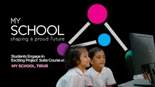 My School Tirur Students Shine in Hands-On Project Suite Experience | Cyber Square
