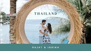 BEST PRE WEDDING COMING SOON SHOOT IN THAILAND 2025 // RAJAT + ISHIKA