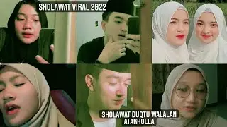 sholawat viral 2022 || sholawat duqtu walalan atakholla || trend viral tiktok 2022🔥