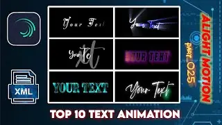 Part 025 Alight Motion Text Animation Preset 