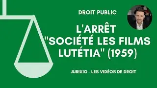 L'arrêt Société Les Films Lutétia de 1959 (portée, fiche d'arrêt) - Jurisprudence administrative