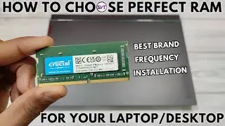 How to Choose a Perfect Ram For Laptop/Desktop | Best Brand, Frequency, Installation | Detail Video