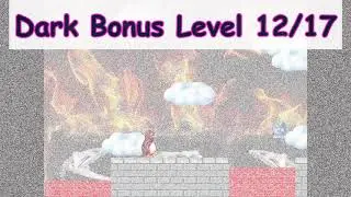 Supertux 0.1.3   (12/ 17)  Dark  - Bonus Level ....  "how to get the bonus ?"