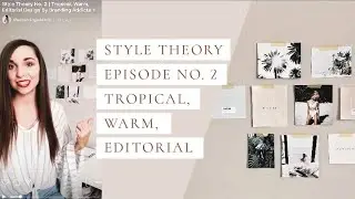 How to Brand Your Business using a Tropical, Warm, Editorial Design Style