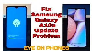 Fix Samsung Galaxy A10s Update Problem Hang on System Update  Without Losing Data