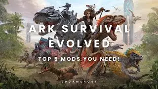 Top 5 Ark Survival Evolved Mods You Need In 2025!