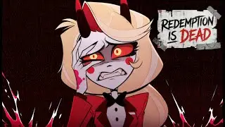 Redemption is DEAD 😈 - Hazbin Hotel Animatic Fan Song