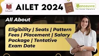AILET 2024 - Eligibility & Seats | Paper Pattern | Fee | Placement | Package | Exam Date | Watch Now